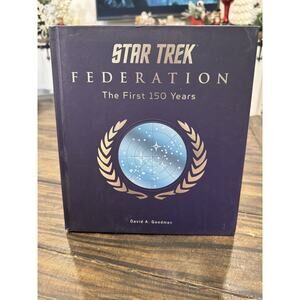 Star Trek Federation The First 150 Years David A. Goodman 2013 Titan